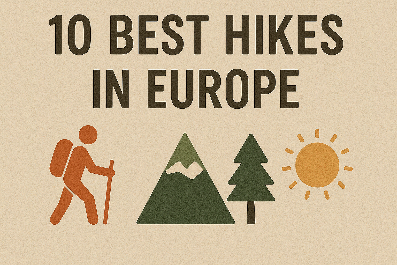 10 Best Hikes in Europe