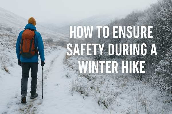 How to Ensure Safety During a Winter Hike