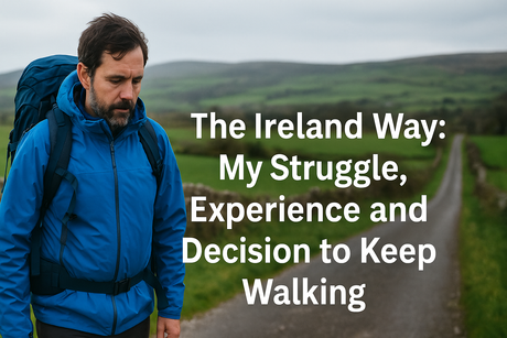 The Ireland Way: My Struggle, Experience and Decision to Keep Walking